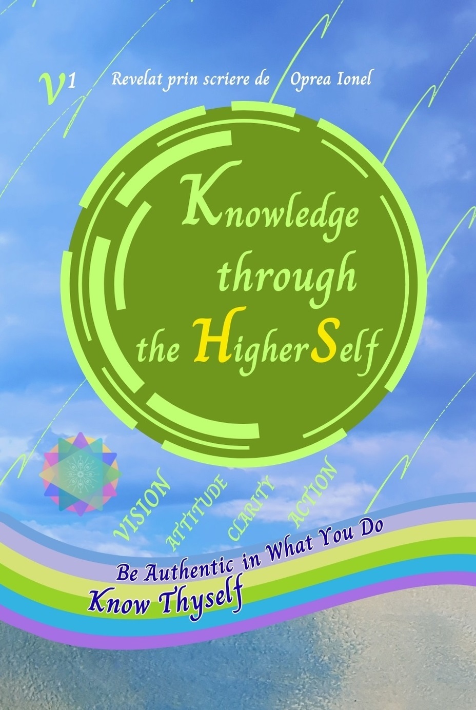 Knowledge Through The Higher Self The Book Oprea Ionel