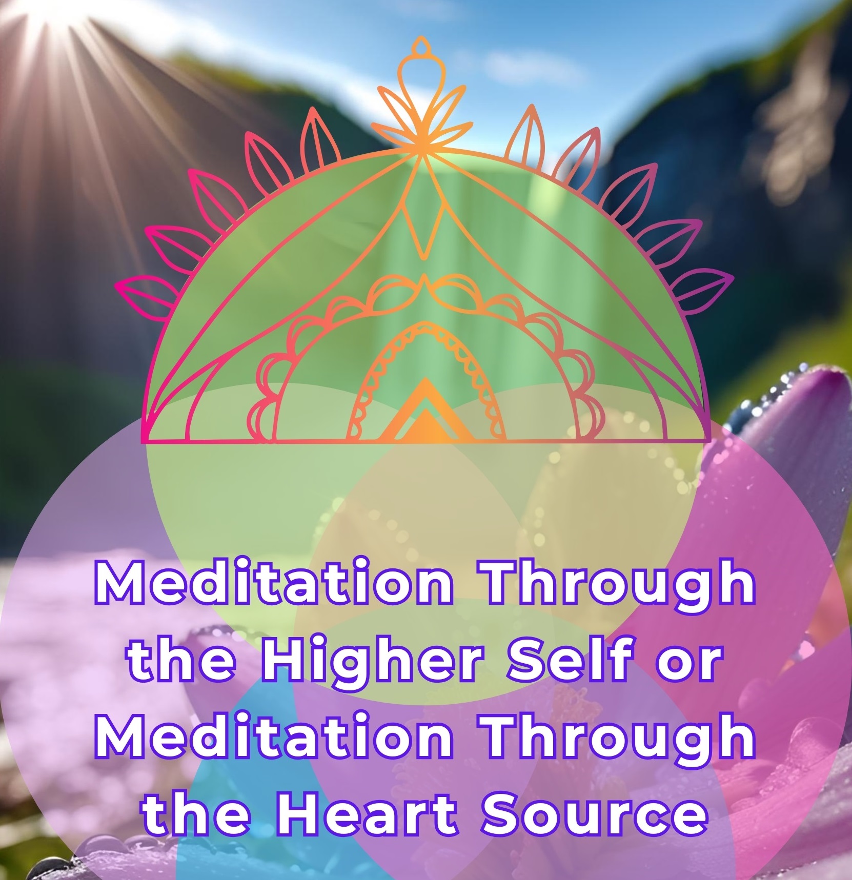 Meditation Higher Self 1