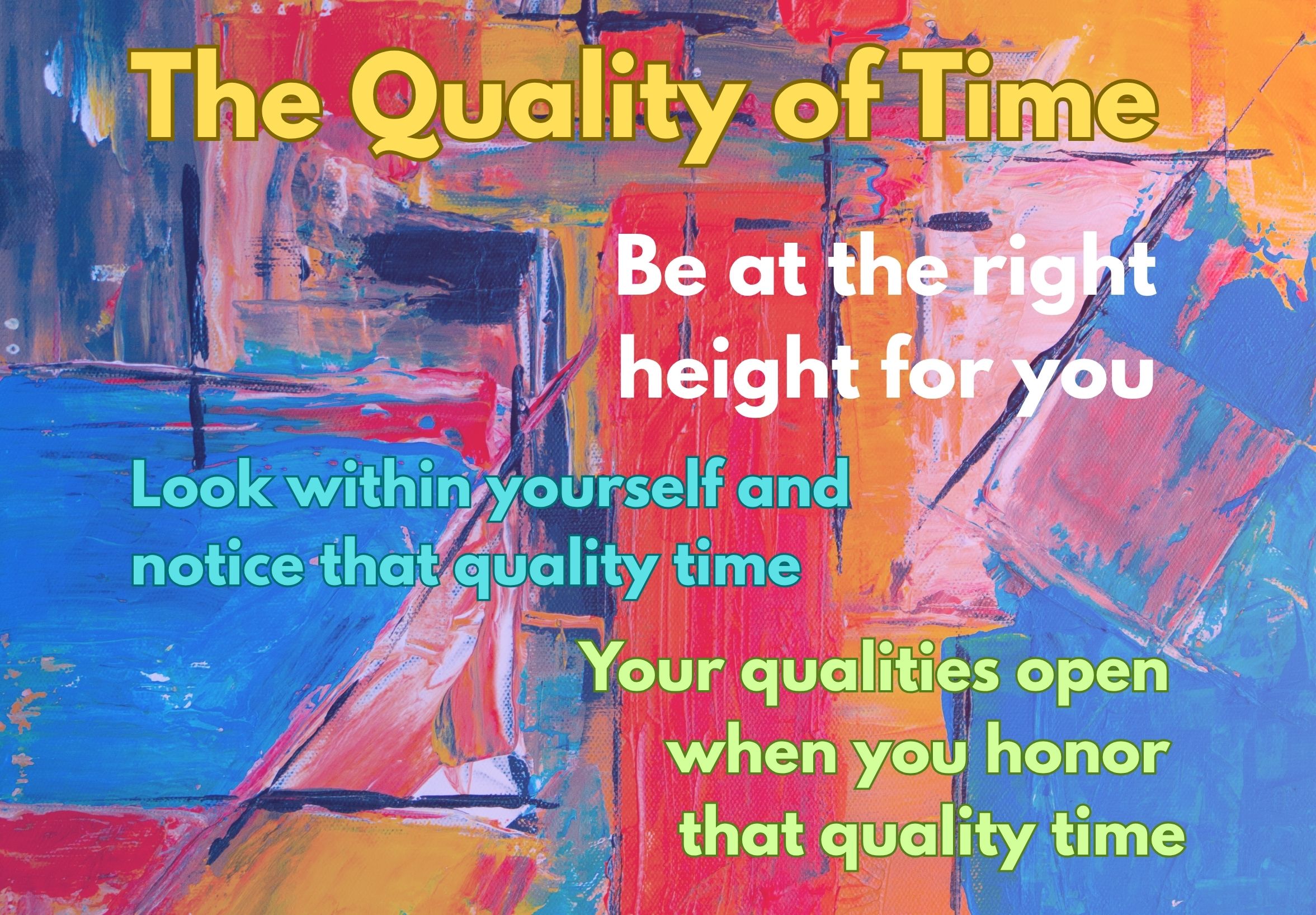 The Quality Of Time